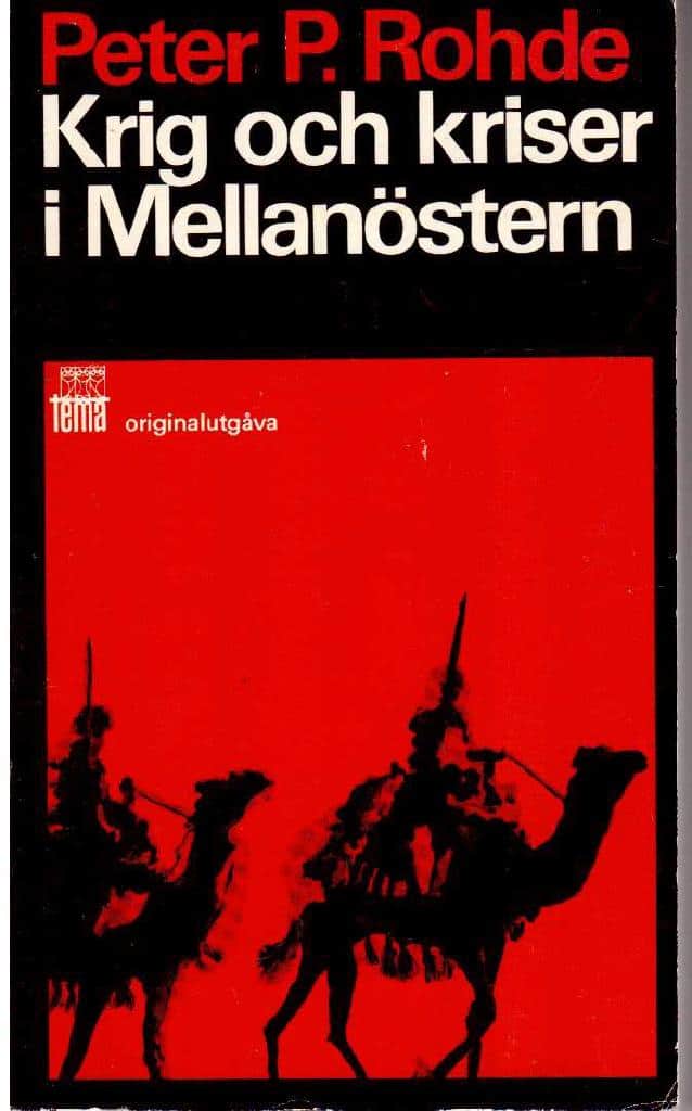 Peter P Rohde : Krig och kriser i Mellanöstern