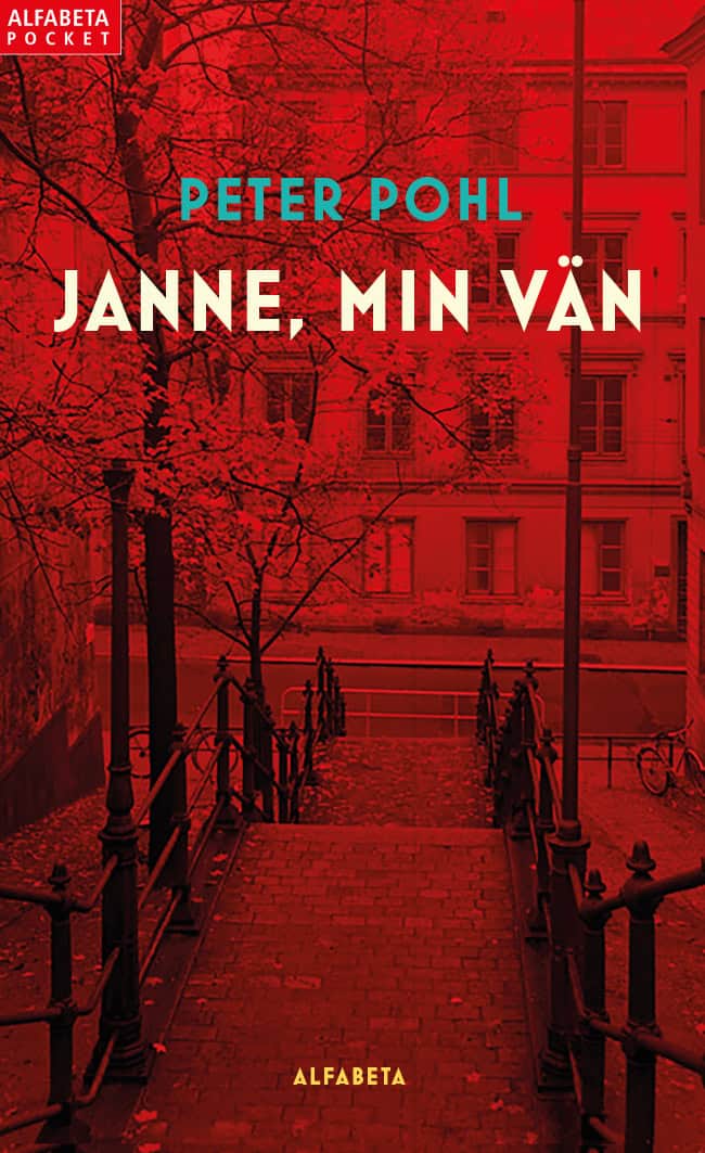 Peter Pohl : Janne, min vän