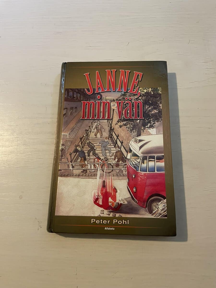 Peter Pohl : Janne, min vän