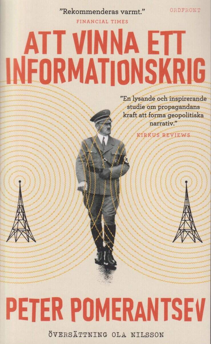 Peter Pomerantsev : Att vinna ett informationskrig