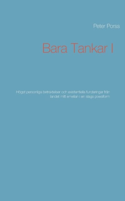 Peter Porss : Bara tankar I