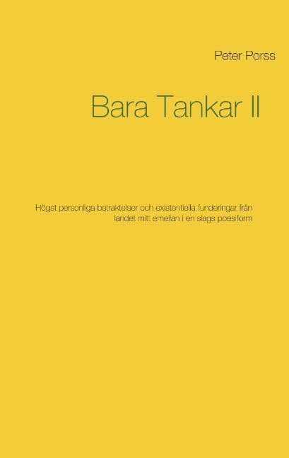 Peter Porss : Bara tankar II