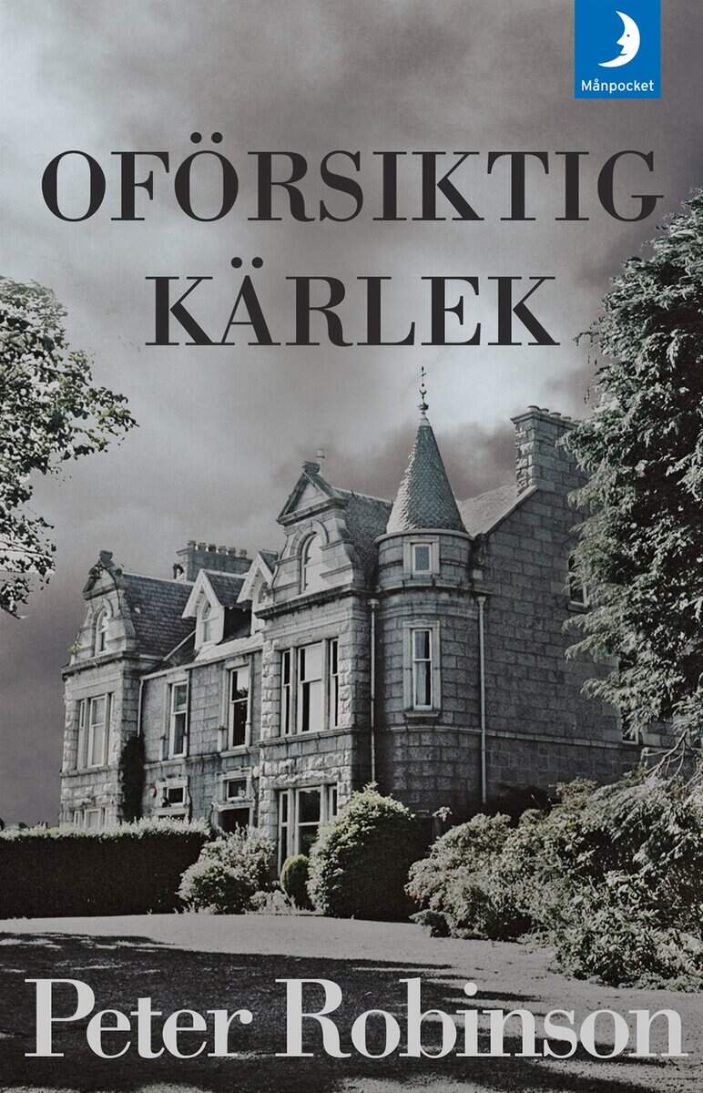 Peter Robinson : Oförsiktig kärlek