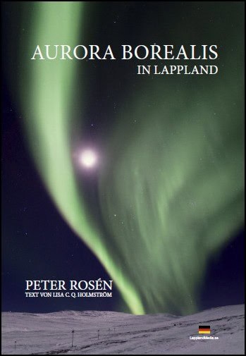 Peter Rosén : Aurora Borealis in Lappland