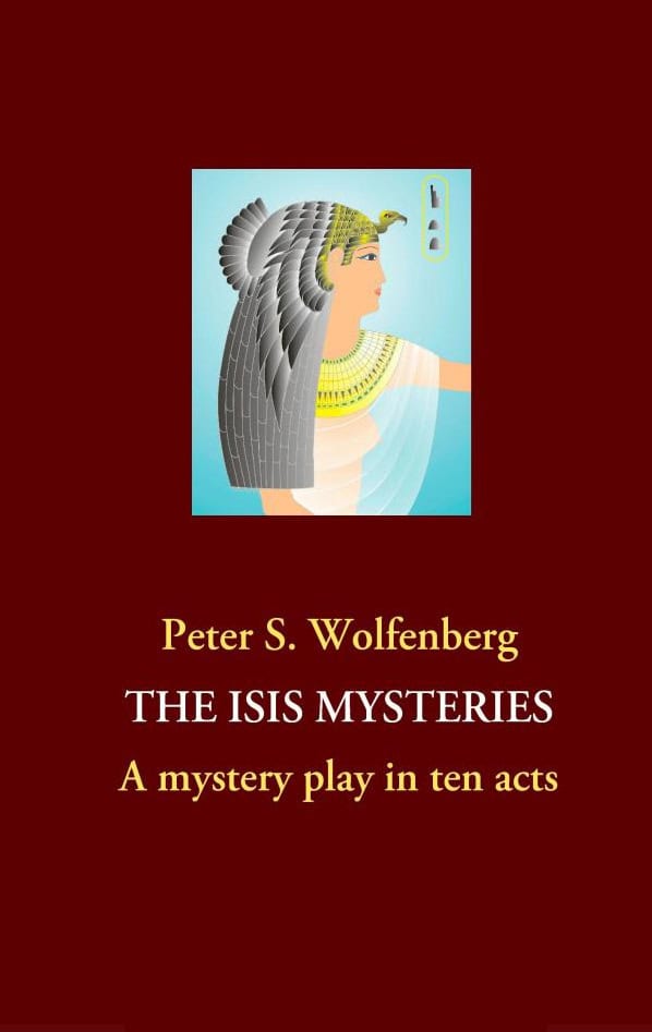Peter S. Wolfenberg : The Isis Mysteries