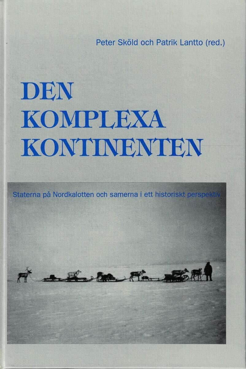 Peter Sköld och Patrik Lantto : Den komplexa kontinenten