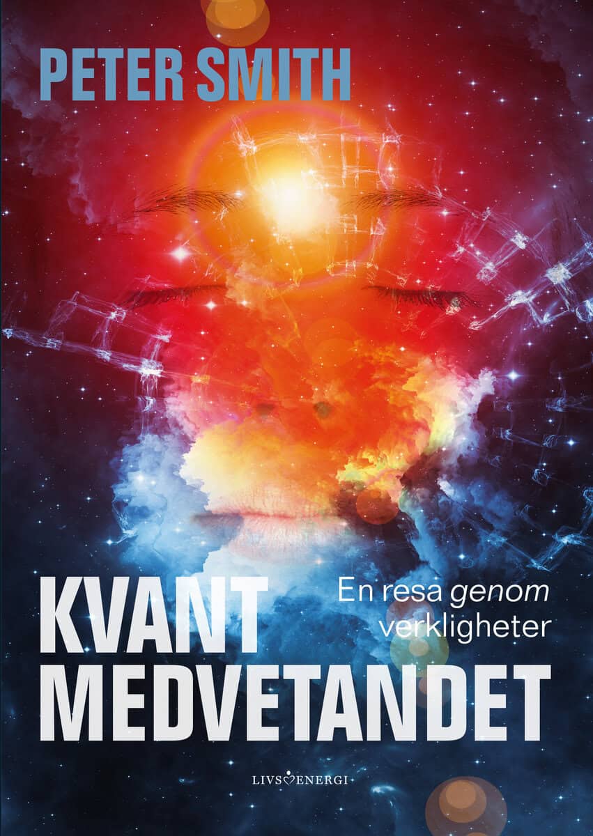 Peter Smith : Kvantmedvetandet : en resa genom verkligheter