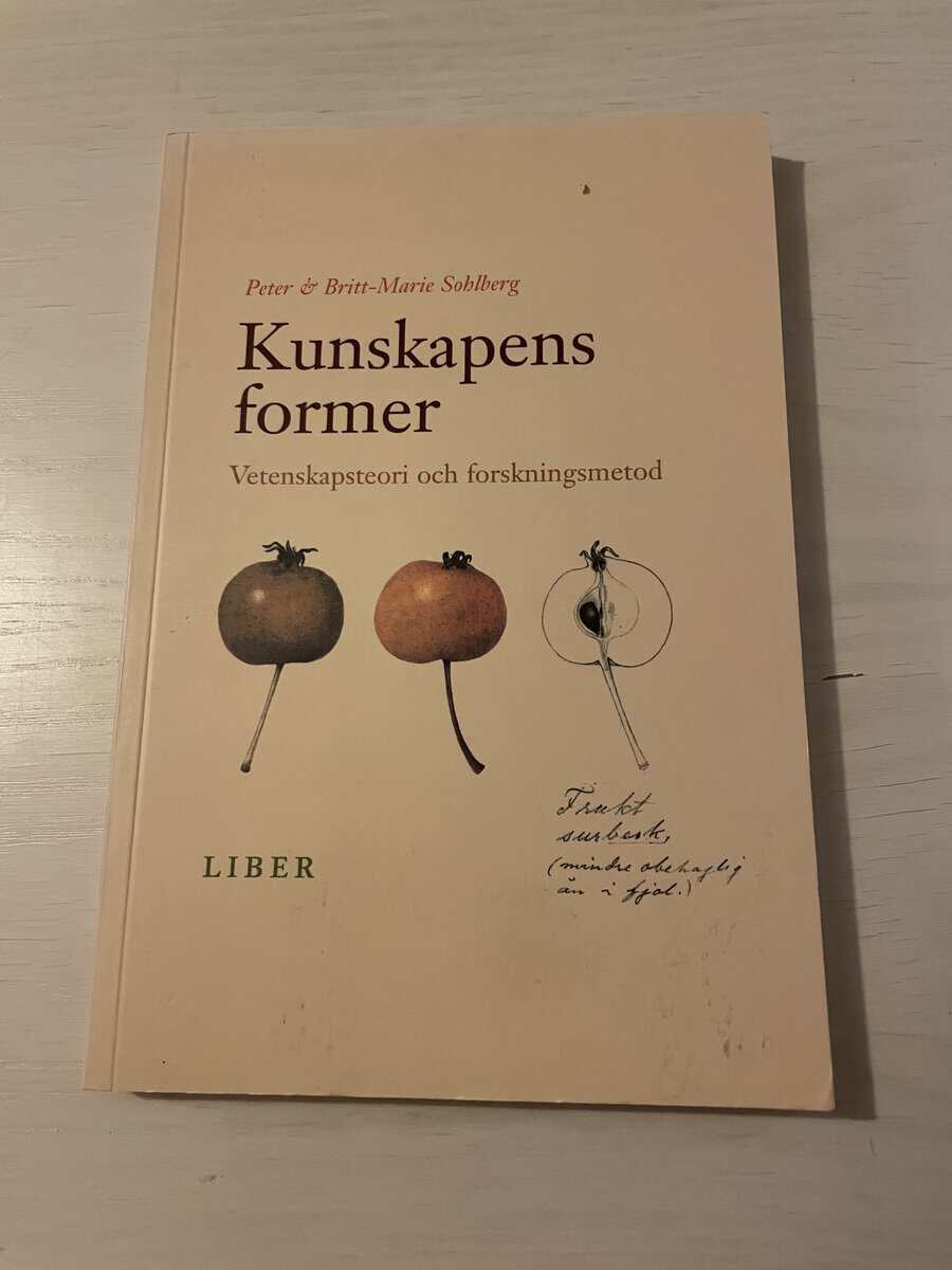 Peter Sohlberg : Kunskapens former - vetenskapsteori och forskningsmetod