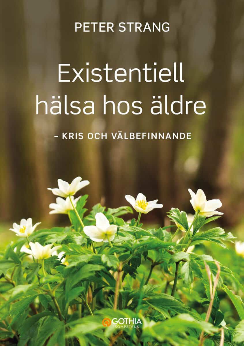 Peter Strang : Existentiell hälsa hos äldre