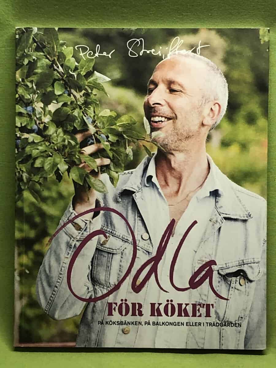 Peter Streijffert : Odla för köket