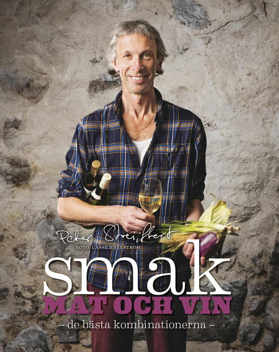 Peter Streijffert : Smak : mat och vin - de bästa kombinationerna