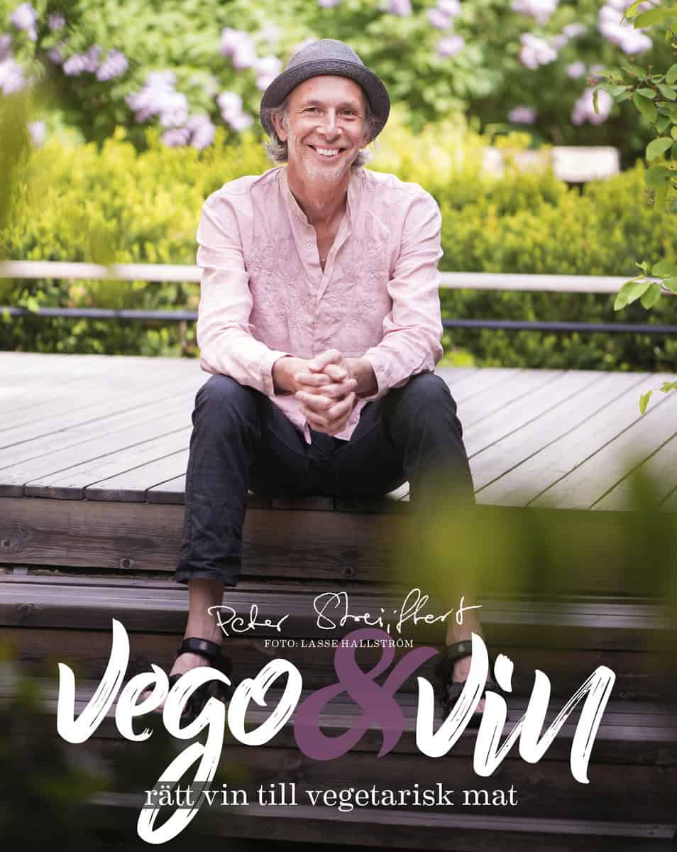 Peter Streijffert : Vego & vin : rätt vin till vegetarisk mat
