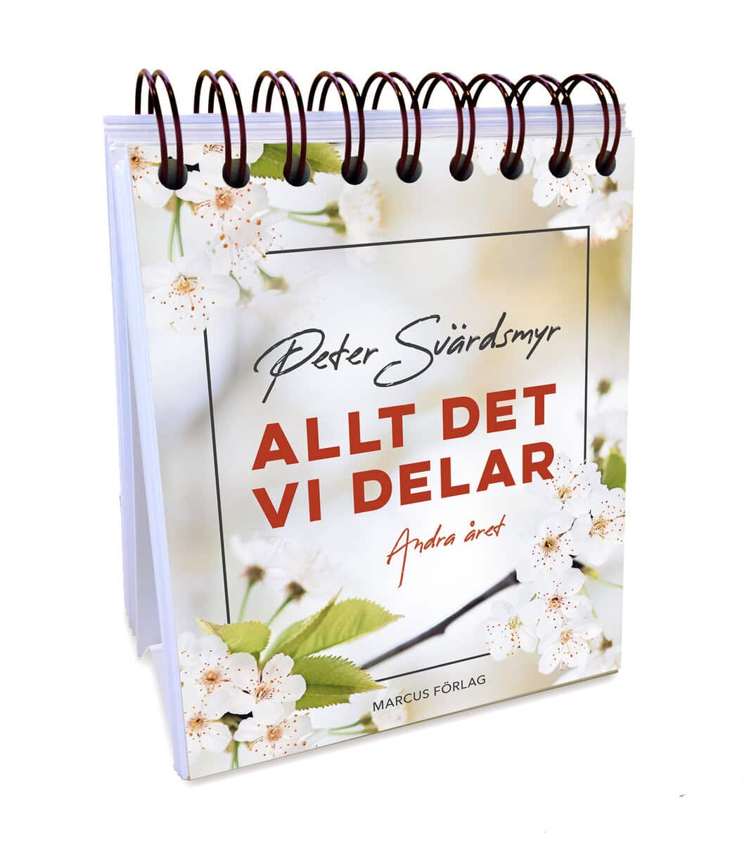 Peter Svärdsmyr : Allt det vi delar. Andra året
