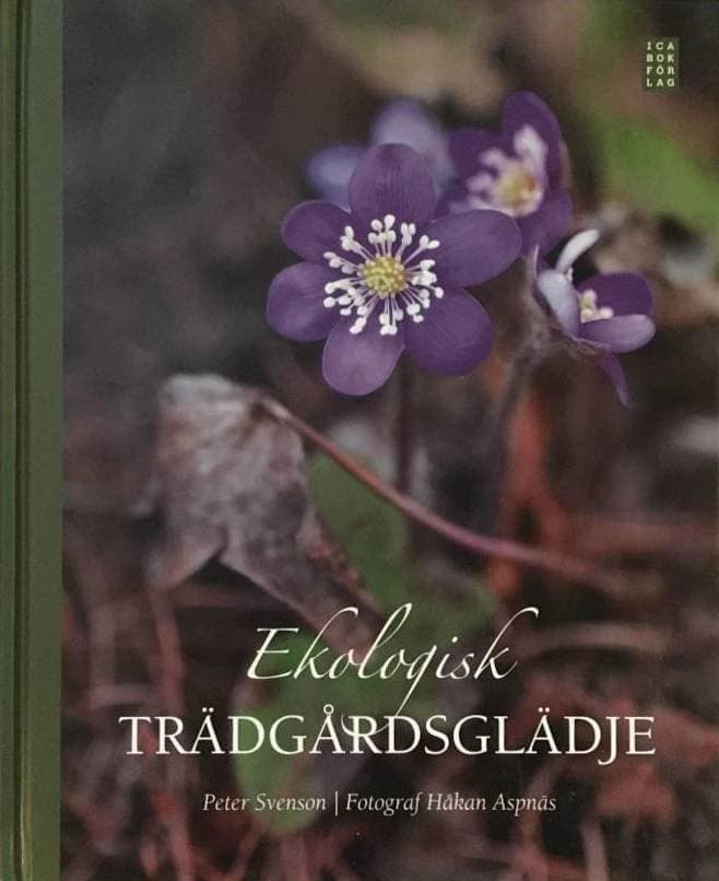 Peter Svenson : Ekologisk trädgårdsglädje