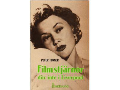 Peter Turner : Filmstjärnor dör inte i Liverpool