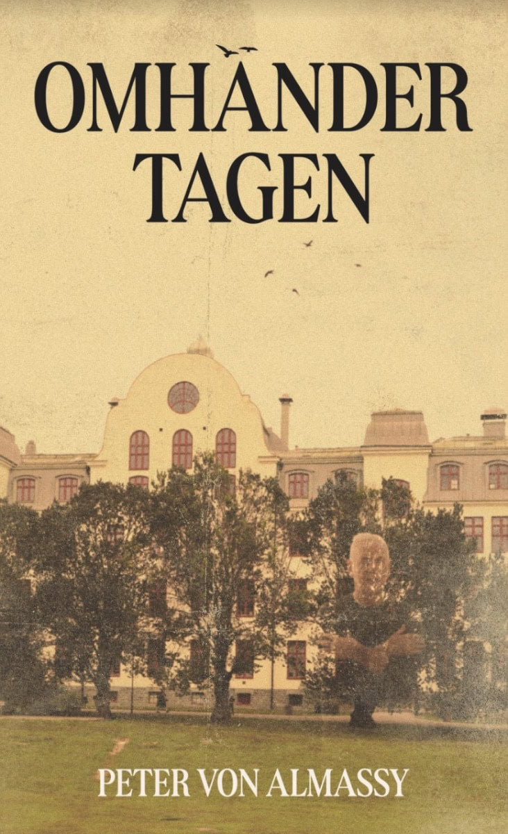 Peter von Almassy : Omhändertagen