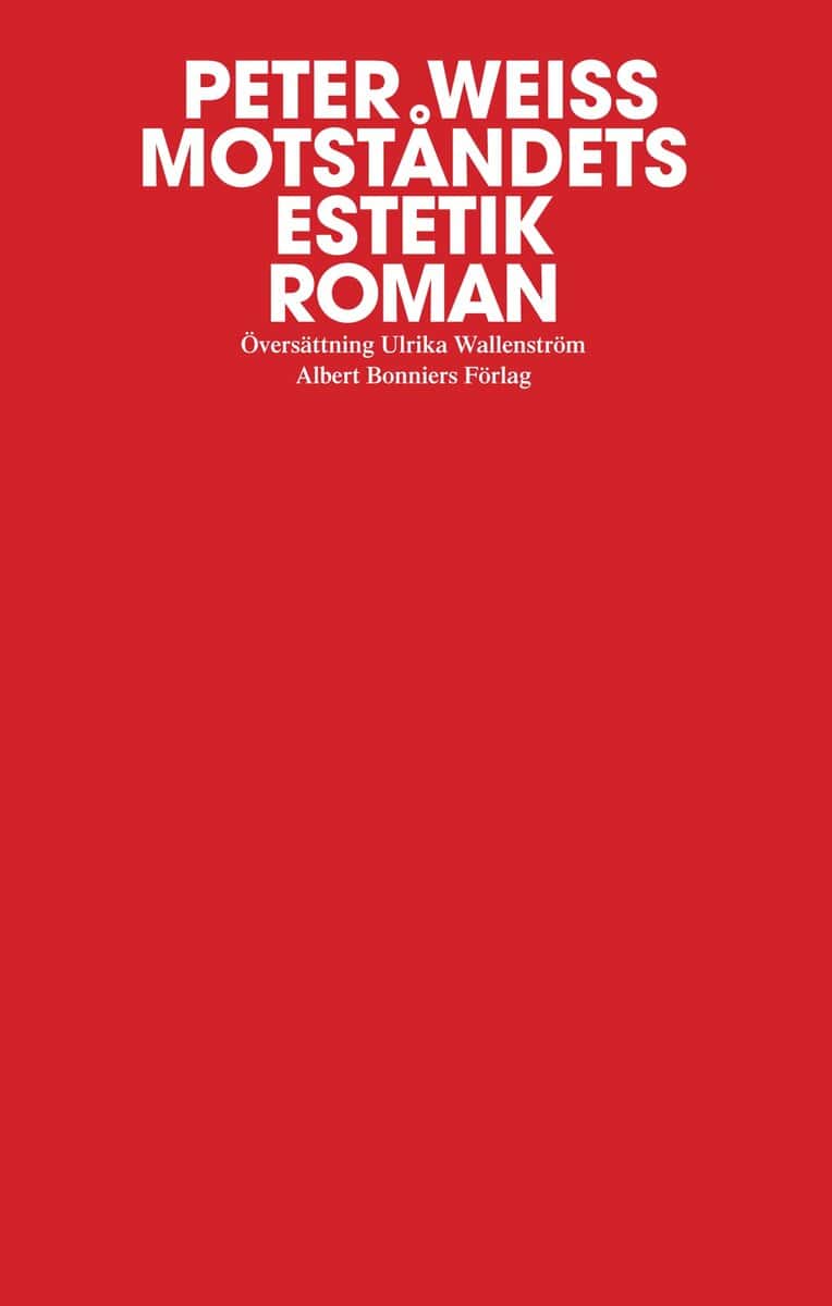 Peter Weiss : Motståndets estetik, band 1