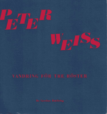 Peter Weiss : Vandring för tre röster