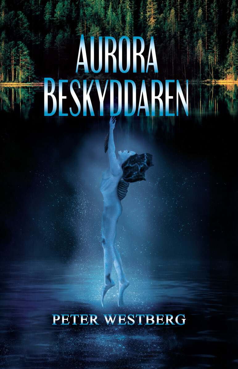 Peter Westberg : Aurora, beskyddaren