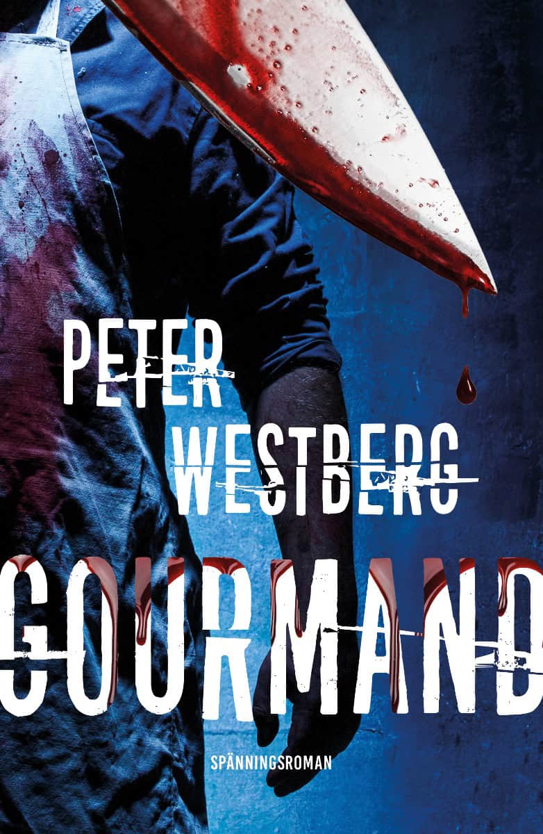 Peter Westberg : Gourmand