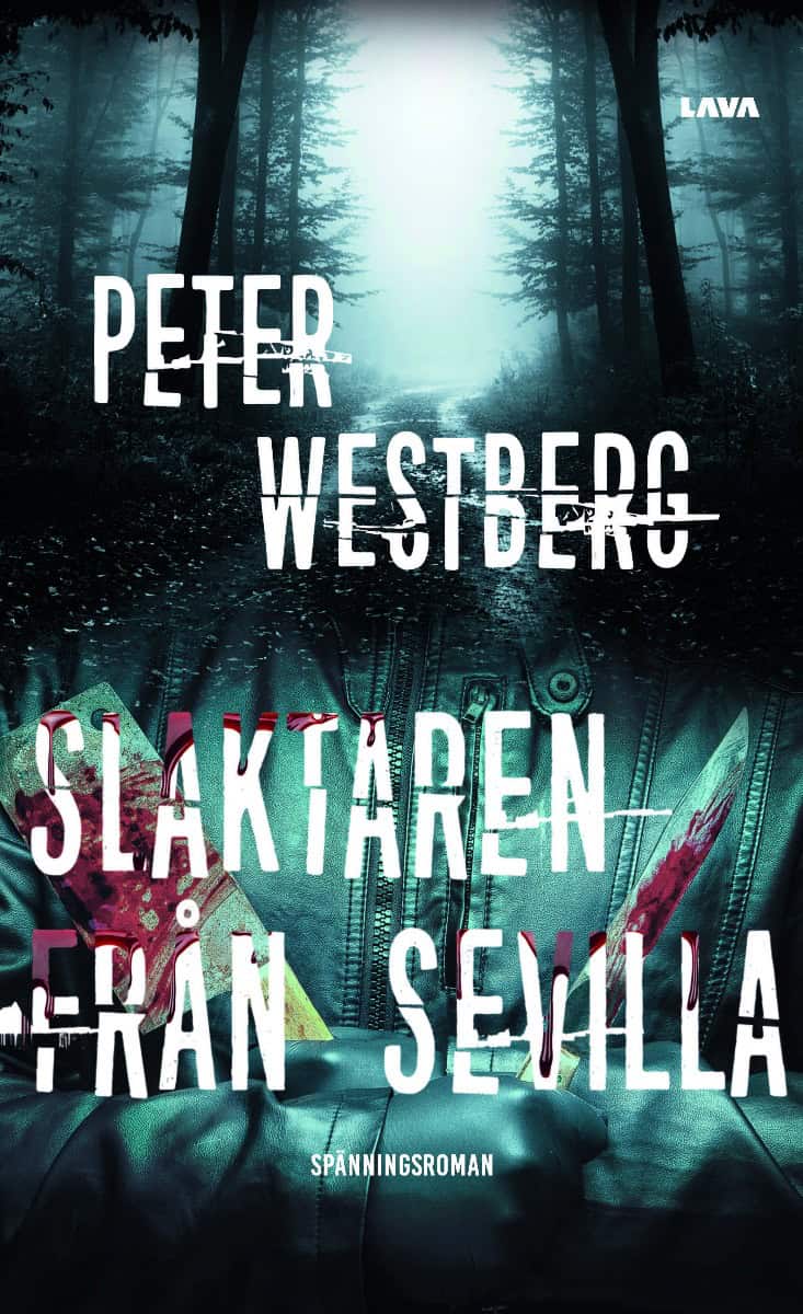 Peter Westberg : Slaktaren från Sevilla