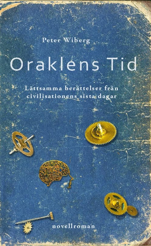 Peter Wiberg : Oraklens tid