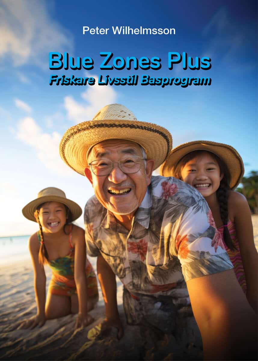Peter Wilhelmsson : Blue zones plus : friskare livsstil basprogram