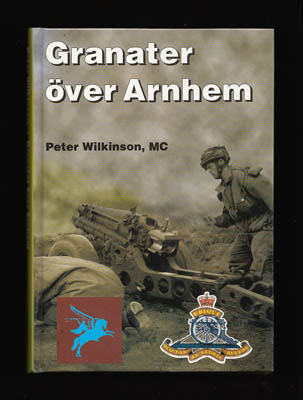 Peter Wilkinson : Granater över Arnhem