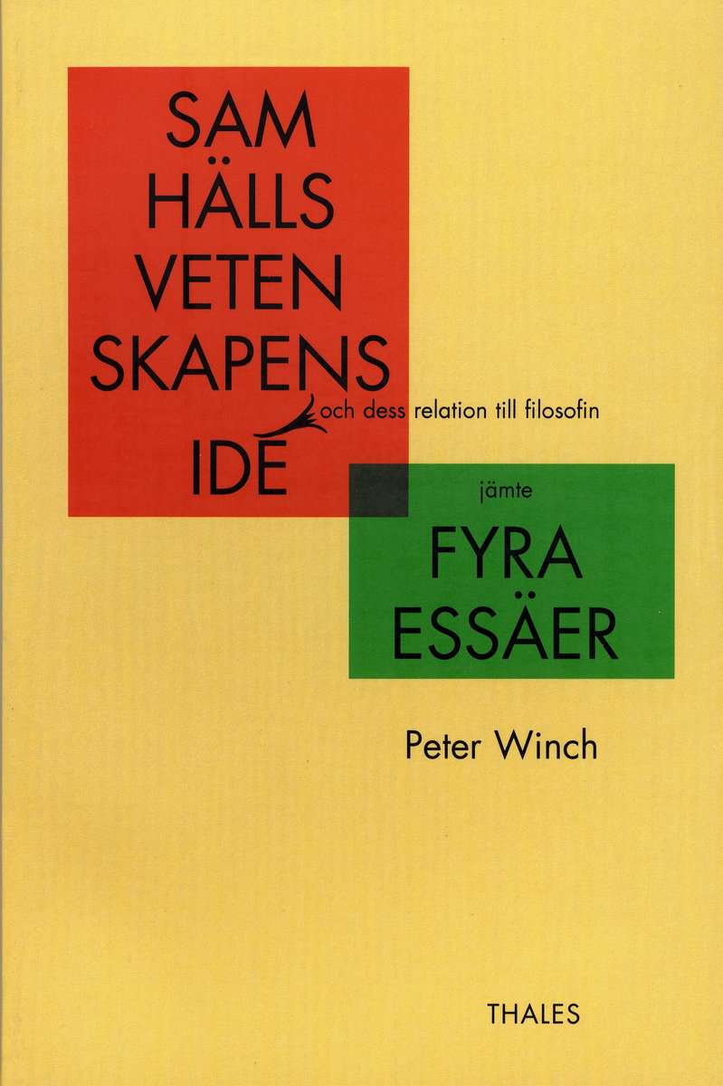 Peter Winch : Samhällsvetenskapens idé och dess relation till filosofin