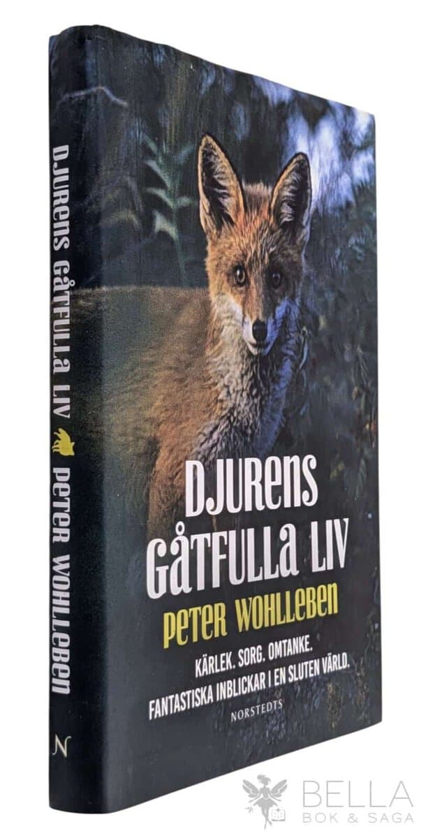 Peter Wohlleben : Djurens gåtfulla liv