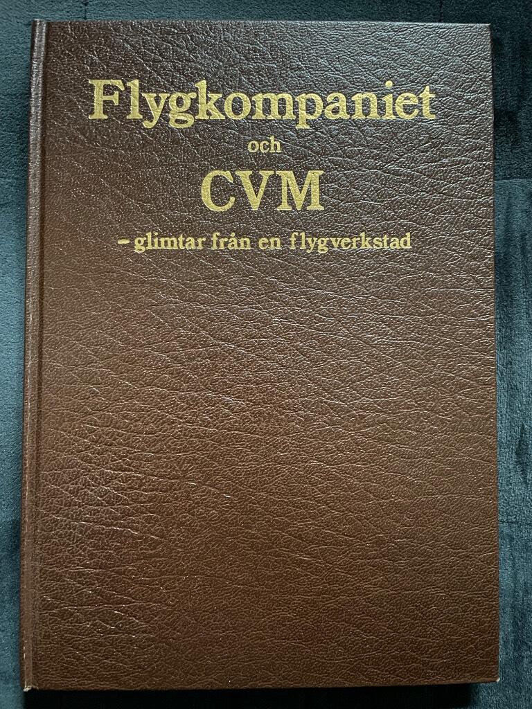 Petersson, Conny L. A. ; Petersson, Conny L A : Flygkompaniet och CVM