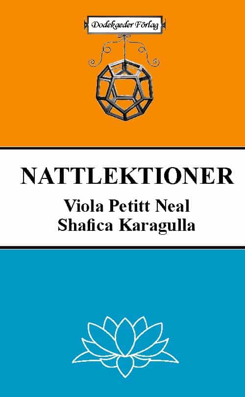 Petitt Neil, Viola ; Karagulla, Shafica : Nattlektioner