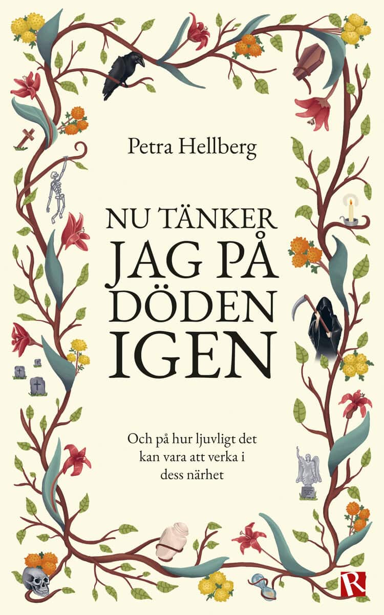 Petra Hellberg : Nu tänker jag på döden igen
