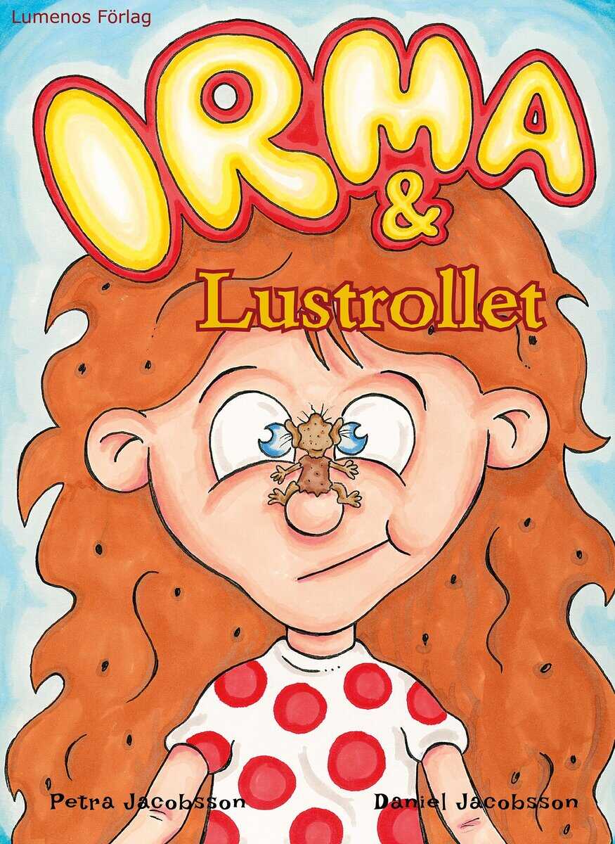 Petra Jacobsson : Irma & Lustrollet