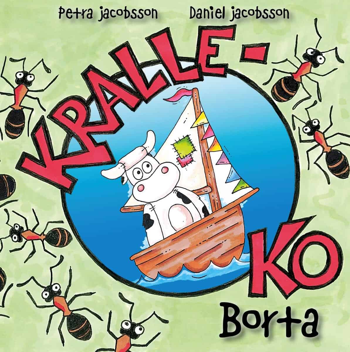 Petra Jacobsson : Kralle-Ko borta