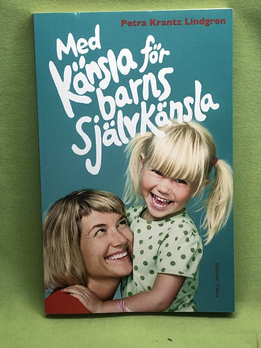 Petra Krantz Lindgren : Med känsla för barns självkänsla