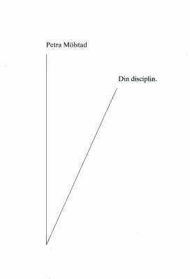 Petra Mölstad : Din disciplin