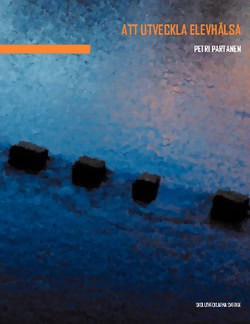 Petri Partanen : Att utveckla elevhälsa