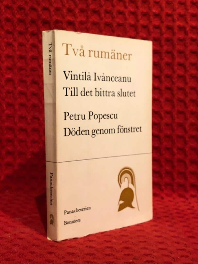 Petru Popescu Vintila Ivanceanu : Två rumäner / Till det bittra slutet och Döden genom fönstret
