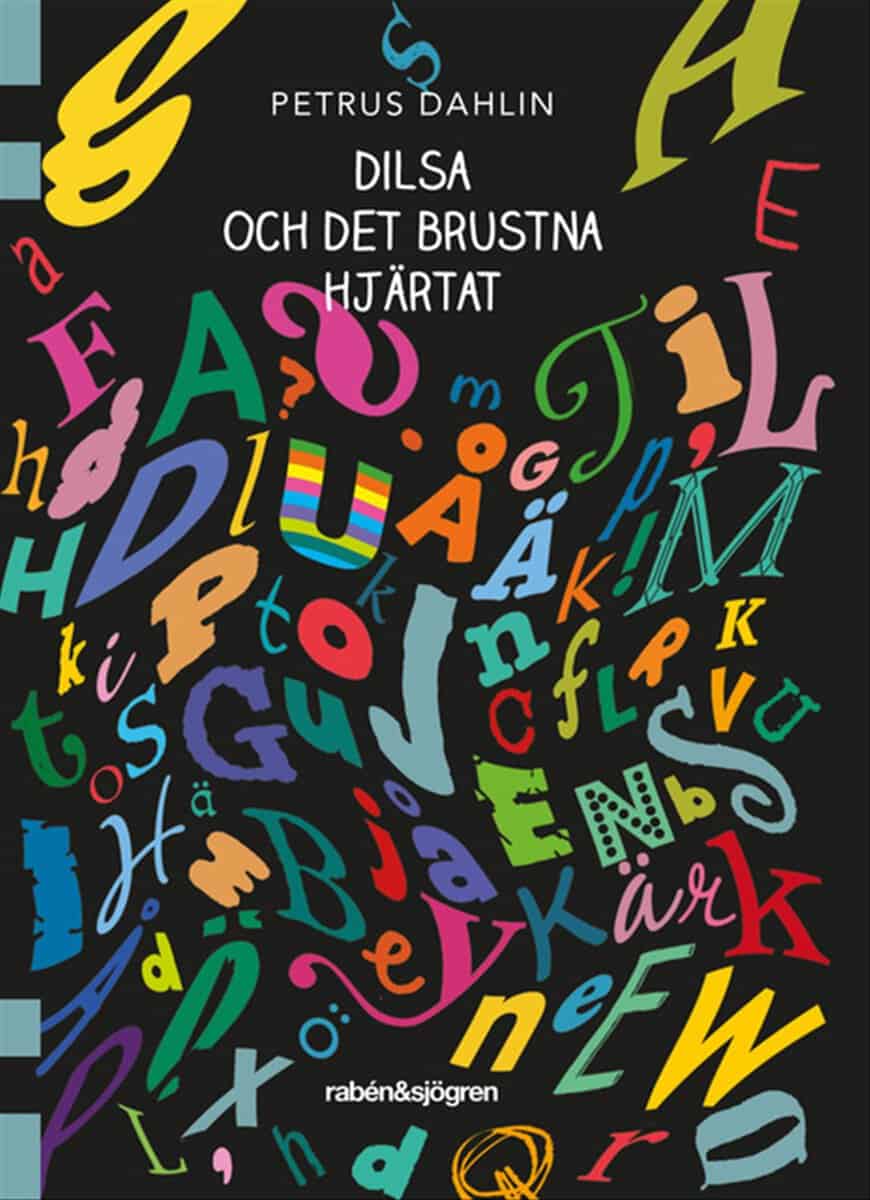 Petrus Dahlin : Dilsa och det brustna hjärtat
