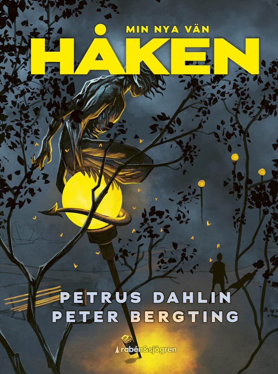Petrus Dahlin : Min nya vän Håken