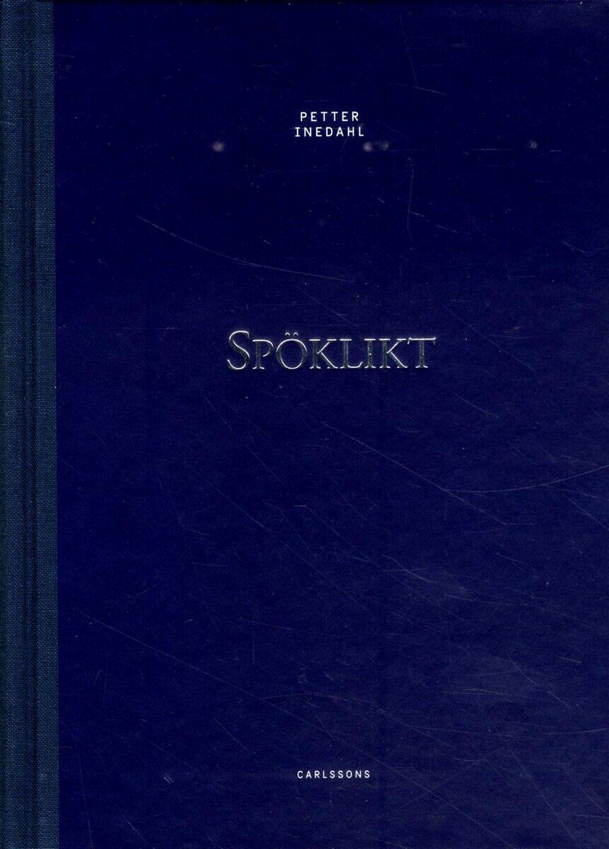 Petter Inedahl : Spöklikt