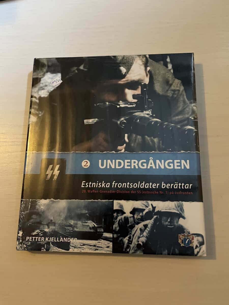 Petter Kjellander : Estniska frontsoldater berättar del 2 - Undergången - INPLASTAD