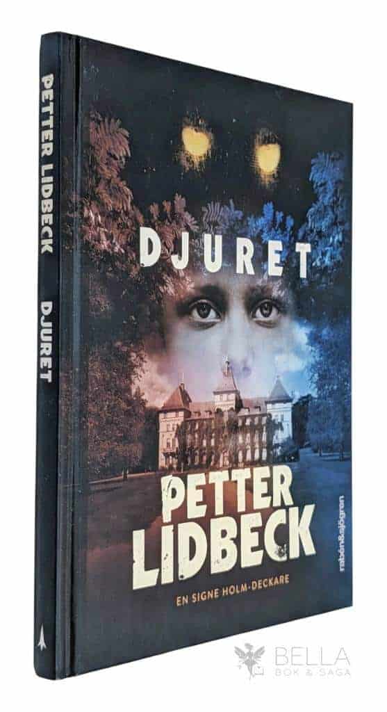 Petter Lidbeck : Djuret - Signe Holm - Bok 3