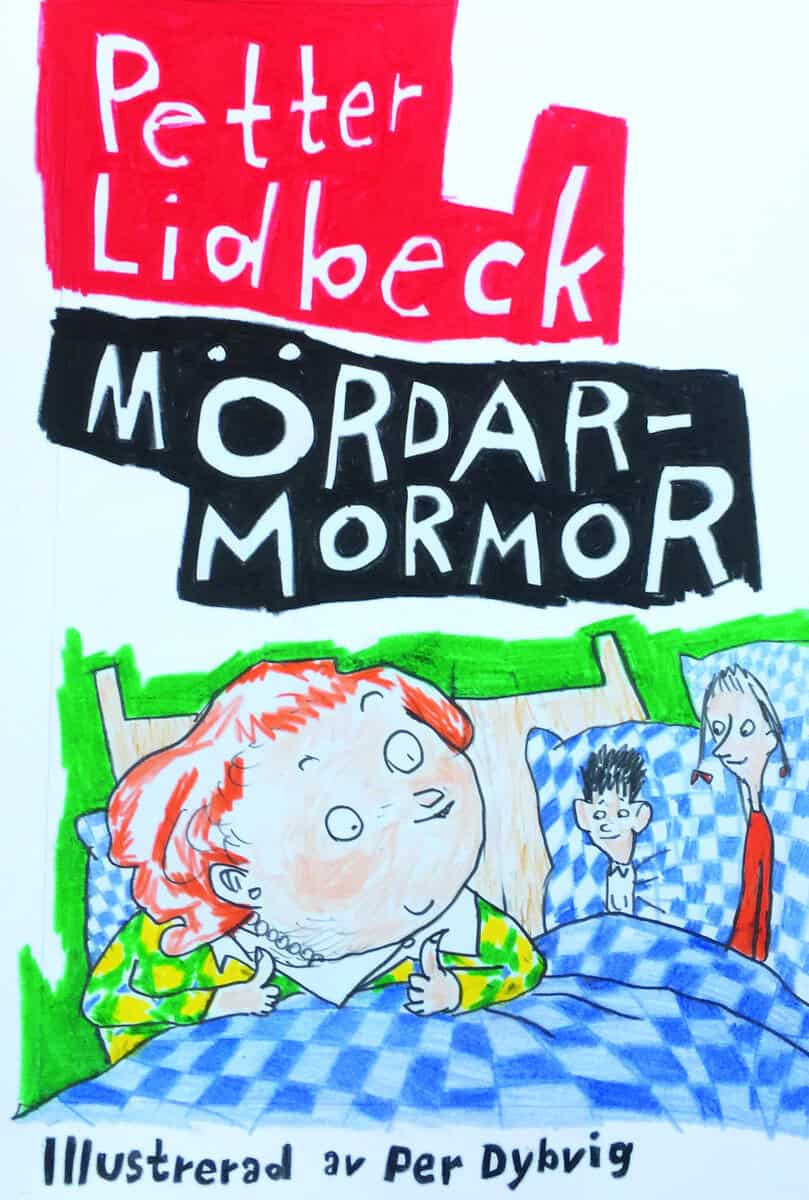 Petter Lidbeck : Mördarmormor