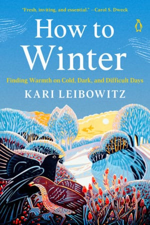 PhD Kari Leibowitz : How to Winter