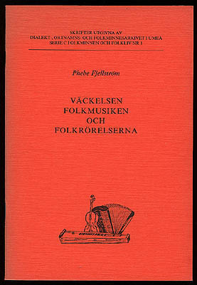 Phebe Fjellström : Väckelsen, folkmusiken och folkrörelserna