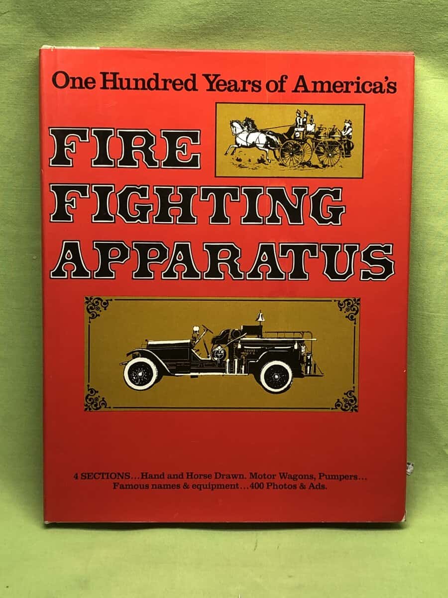 Phil Da Costa : One Hundred Years of America's Fire Fighting Apparatus