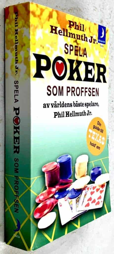 Phil Hellmuth : Spela poker som proffsen