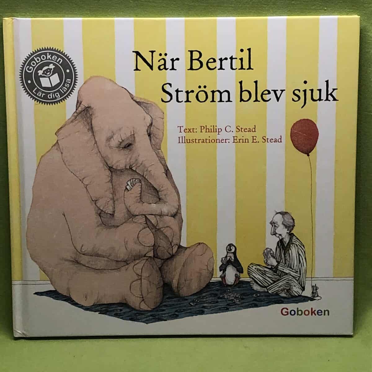 Philip C. Strand : När Bertil Ström blev sjuk